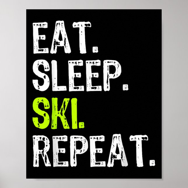 Póster Comer Sleep Ski Repetir esquí Esquiador Lover Funn (Frente)