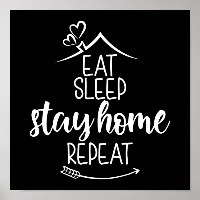Póster Comer Sleep Stay Home Repetir (Frente)
