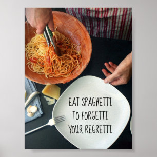 Póster Comer Spaghetti Para Olvidar Tu Regreti / Gracioso