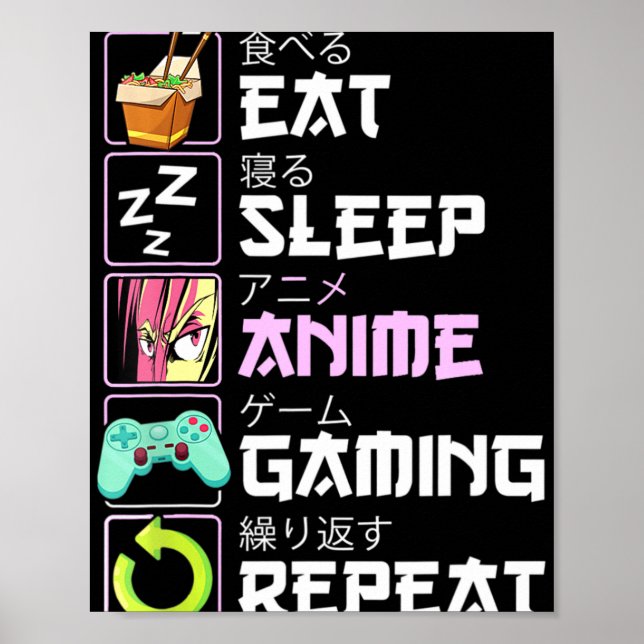 Póster Comer Sueño Anime Gaming Repetir Kawaii Otaku Anim (Frente)