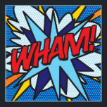 Póster Cómic Book Pop Art WHAM<br><div class="desc">Un diseño fresco,  moderno y divertido que pone el wham,  zap,  en tu casa,  tu vida y tu día. Un gran regalo para ti,  tus amigos o tu familia. Diseñado por ComicBookPop© en www.zazzle.com/comicbookpop*</div>