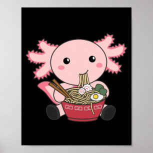Póster Comida Axolotl Ramen Comida japonesa Kawaii Animal