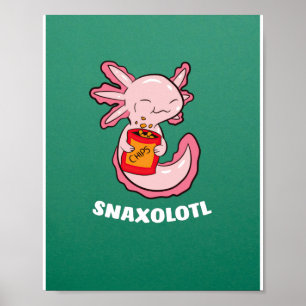 Póster Comida Cute Axolotl Lover Snaxolotl Kawaii Axolotl