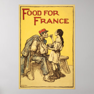 Póster ¡COMIDA PARA FRANCIA! Propaganda de la Primera Gue