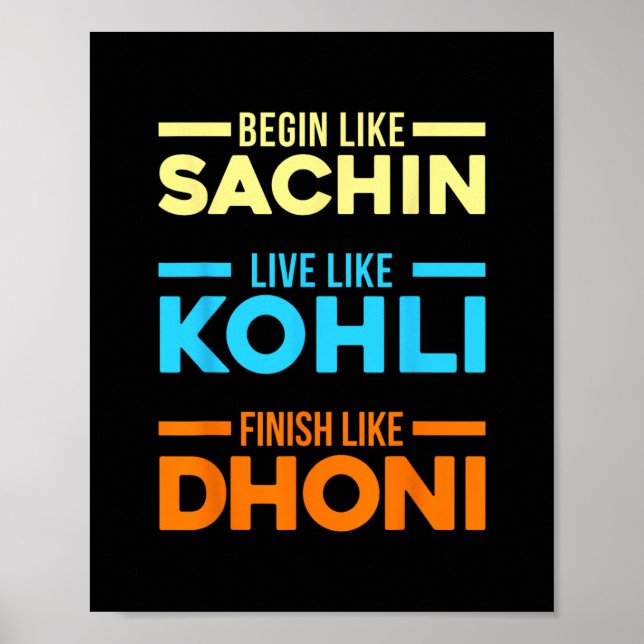 Póster Comienza Sachin Vive Como Kohli Termina Dhoni Críq (Frente)