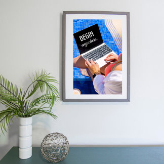 Póster comillas inspiradoras Begin Anywhere