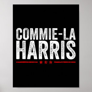 Póster Commie-la Harris 2024 Funny Anti Kamala Harris