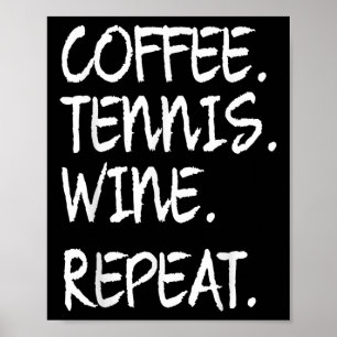 Póster Cómnito diciendo café Tenis Vino repite mujeres ho