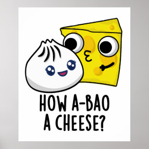 Póster Cómo A-bao un divertido bollo de comida de queso