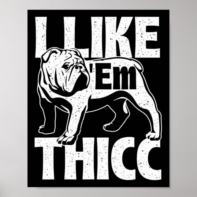 Póster Como em Thicc - Propietario del Bulldog Perro Anim (Frente)