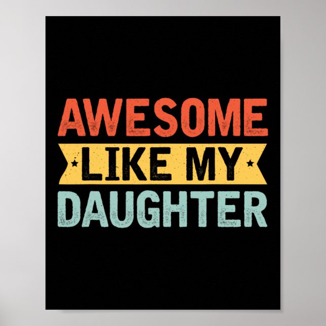 Póster Como mi hija, madres divertidas, padres, papá (Frente)