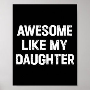 Póster Como mi hija Shirt Funny Fathers Day Gift