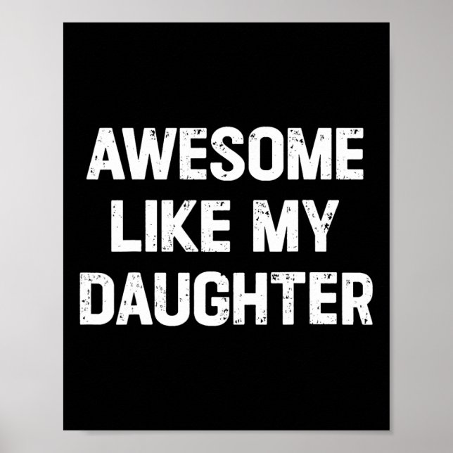 Póster Como mi hija Shirt Funny Fathers Day Gift (Frente)