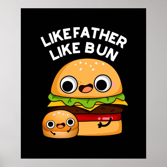 Póster Como padre como Bun Funny Food Pun Dark BG (Frente)