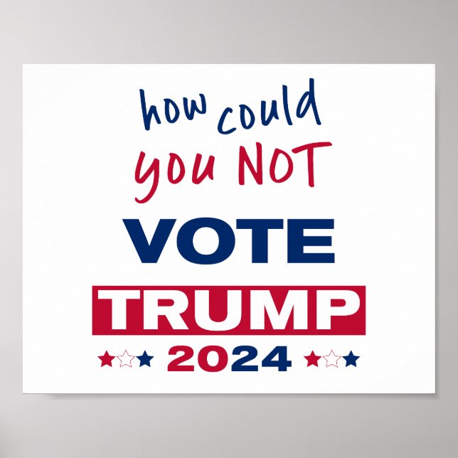 Póster ¿Cómo PUEDE NO Votar a TRUMP 2024? (Frente)