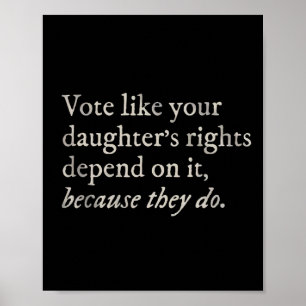 Póster Como si los derechos de tu hija dependieran de ell