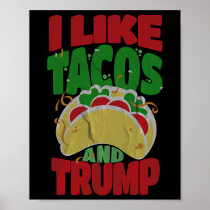 Póster Como Tacos Y Trump - Hilarante Conservador