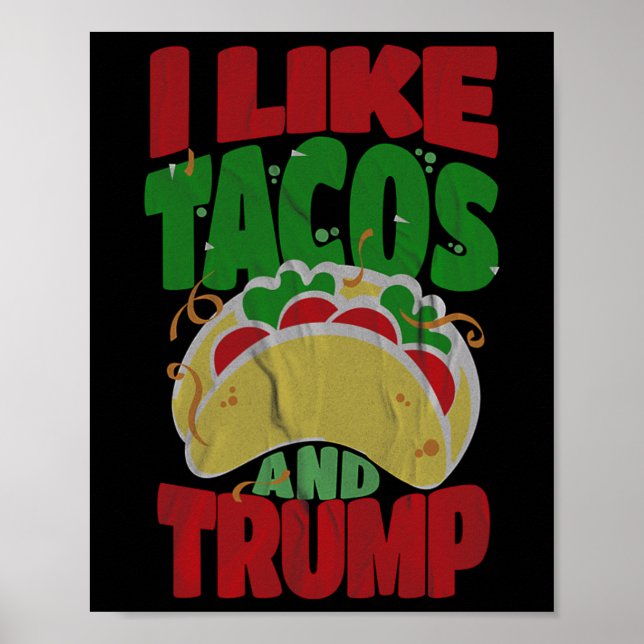 Póster Como Tacos Y Trump - Hilarante Conservador (Frente)