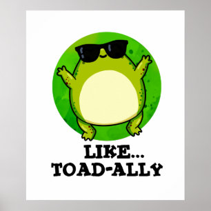 Póster Como Toad-ally Funny Toad Pun