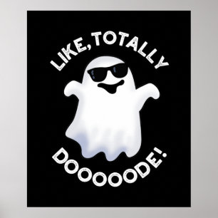 Póster Como Totalmente Doode Funny Ghost Pun Dark BG