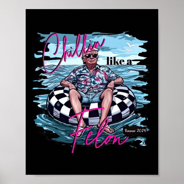 Póster Como un delincuente divertido Trump verano 2024 5 (Frente)