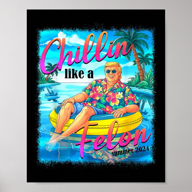 Póster Como un Felon Gracioso Trump Verano 2024 4 (Frente)