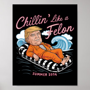 Póster Como un Felon Trump 2024 Divertidos Regalos De Ver