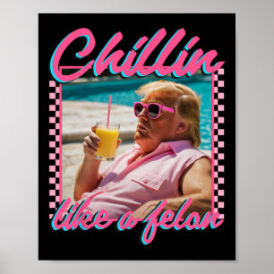 Póster Como un Felon Trump Camisa Republicana Divertida T