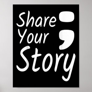 Póster Comparte tu historia Semicolón sobre prevención de