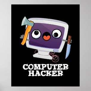 Póster Computadora Hacker Funny Technology Pun Dark BG
