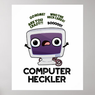 Póster Computadora Heckler Funny Hacker Pun