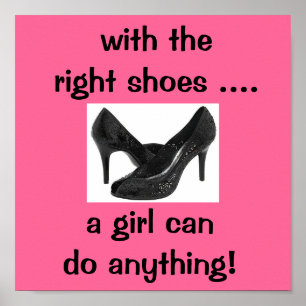 Póster con los zapatos correctos... un chica puede hacer