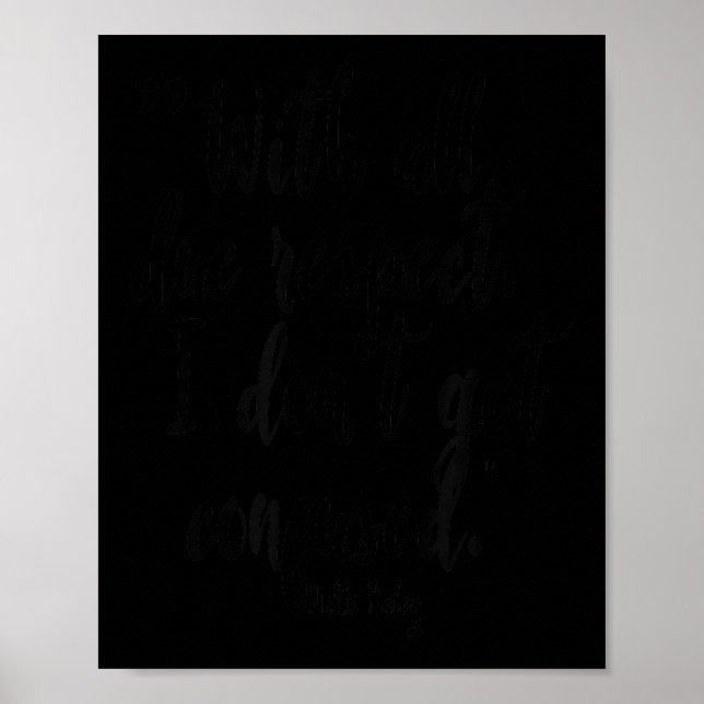 Póster Con todo respeto, no me confundo. sra.hale (Frente)