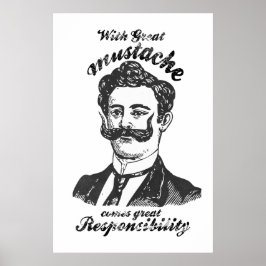 Póster Con un gran bigote viene una gran responsabilidad.