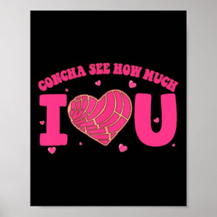 Póster Concha Mira Cuánto Te Amo Concha Traje De San Vale