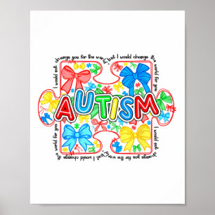 Póster Conciencia del autismo No Te Cambiaré Por El Wo