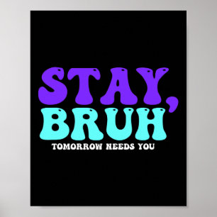 Póster Conciencia sobre el suicidio mañana te necesita Br