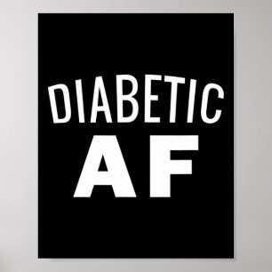 Póster Conciencia sobre la diabetes - Diabetic AF Insulin