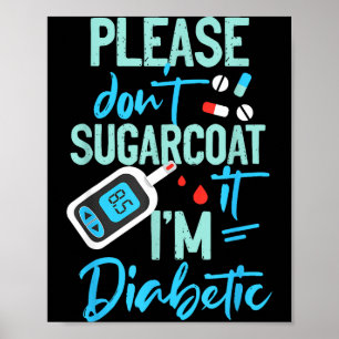 Póster Conciencia sobre la Diabetes Tipo 1 Por favor no e