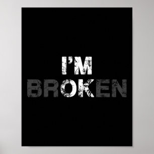 Póster Conciencia sobre la sobredosis Estoy bien Broken G