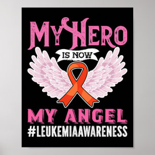 Póster Conciencia sobre leucemia Mi Héroe Ahora Es Mi Áng