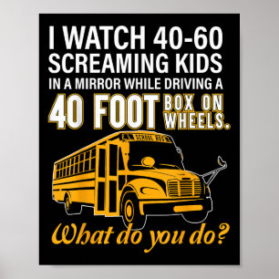 Póster Conductor de bus escolar Observar niños gritando C