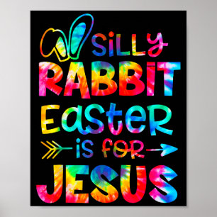 Póster Conejo tonto la pascua es para Jesús teñido de cri