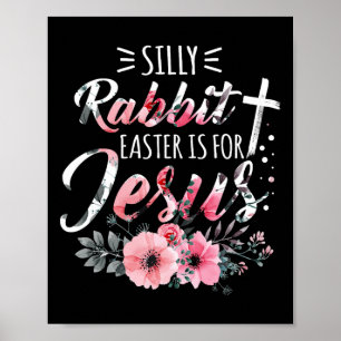 Póster Conejo tonto Pascua es para Jesús Religión Cristia