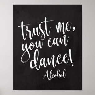 Póster Confía en mí, puedes bailar cartel de pizarra 8x10