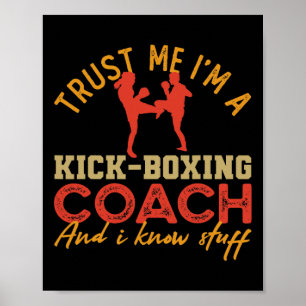 Póster Confía en mí, soy entrenador de kickboxing y sé de