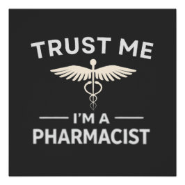 Póster Confía en mí, soy farmacéutico divertido farmacia