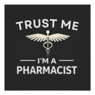 Póster Confía en mí, soy farmacéutico divertido farmacia