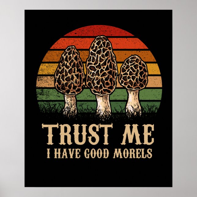 Póster Confía En Mí Tengo Buenos Morels Morel Mushroom Fo (Frente)