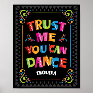 Póster CONFIANZA EN QUE PUEDES BAILAR Rótulo Tequila Fies
